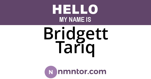 Bridgett Tariq