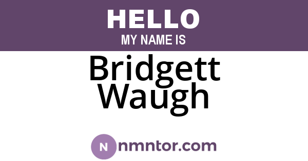 Bridgett Waugh