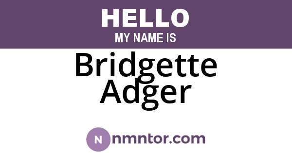 Bridgette Adger
