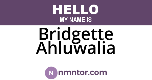 Bridgette Ahluwalia