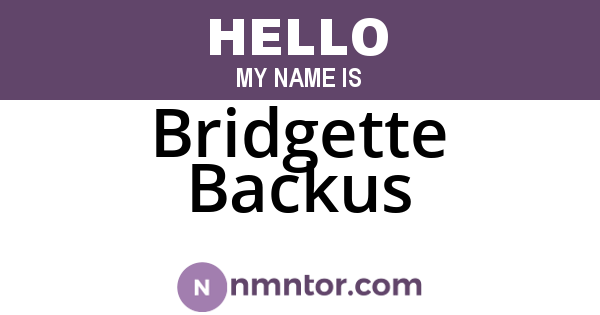 Bridgette Backus