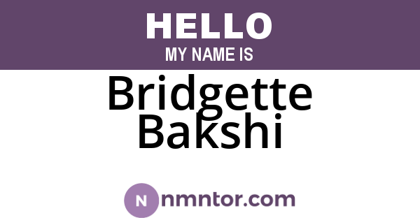 Bridgette Bakshi