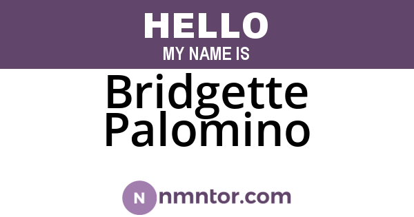 Bridgette Palomino