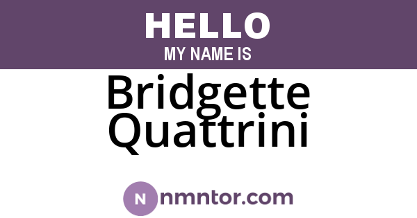 Bridgette Quattrini