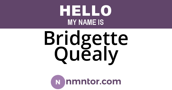 Bridgette Quealy