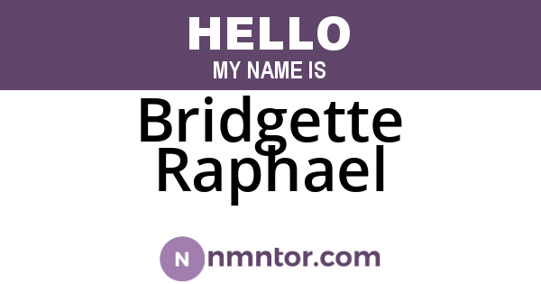 Bridgette Raphael