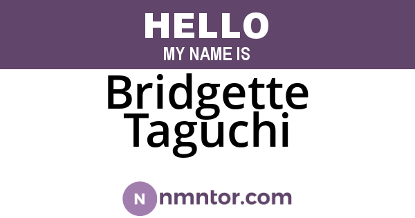 Bridgette Taguchi