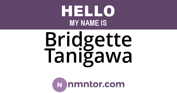 Bridgette Tanigawa