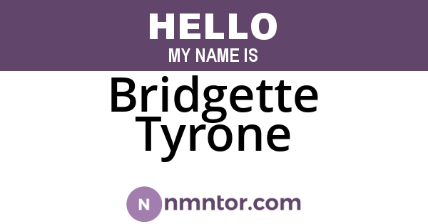 Bridgette Tyrone