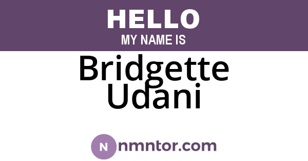 Bridgette Udani