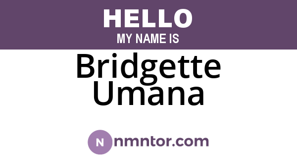 Bridgette Umana