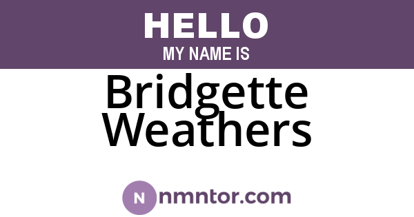 Bridgette Weathers