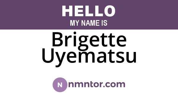 Brigette Uyematsu