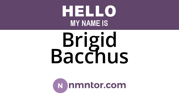 Brigid Bacchus