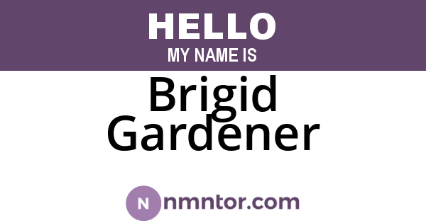 Brigid Gardener
