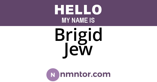 Brigid Jew