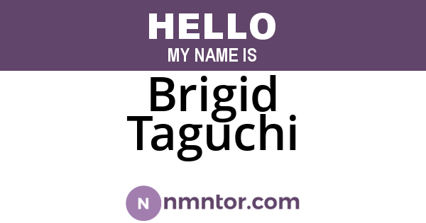 Brigid Taguchi
