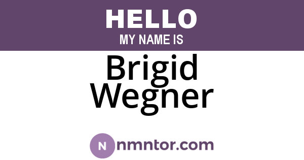Brigid Wegner