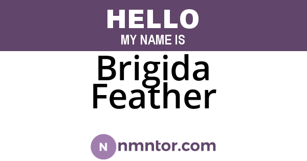 Brigida Feather