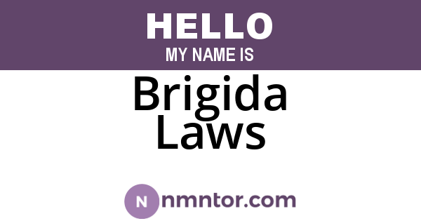 Brigida Laws