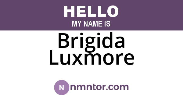 Brigida Luxmore