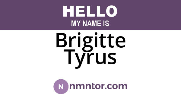 Brigitte Tyrus