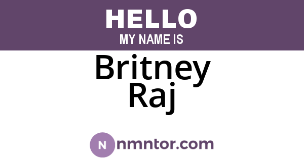 Britney Raj