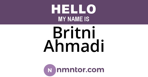 Britni Ahmadi