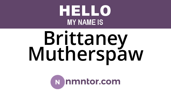 Brittaney Mutherspaw