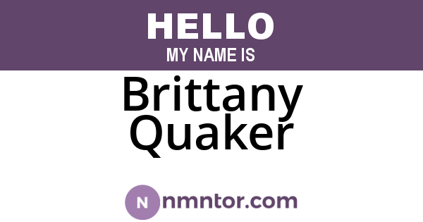 Brittany Quaker