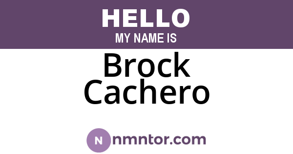 Brock Cachero