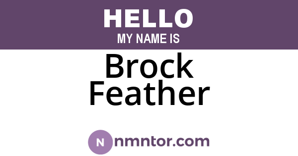 Brock Feather