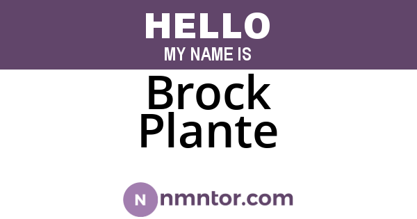 Brock Plante