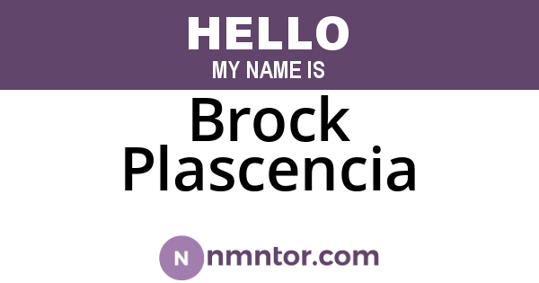 Brock Plascencia