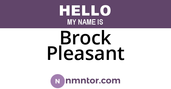 Brock Pleasant