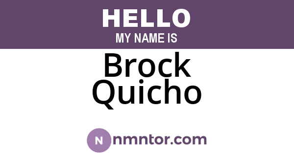 Brock Quicho