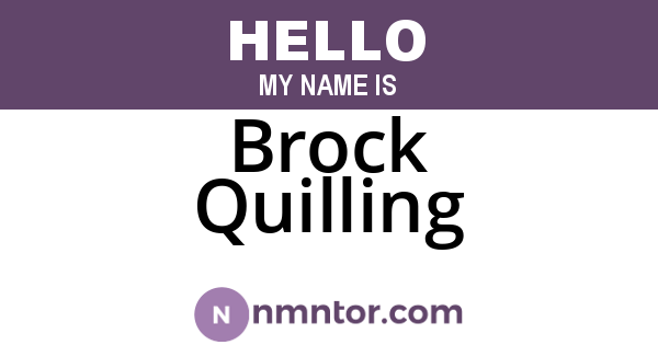 Brock Quilling