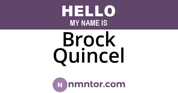 Brock Quincel
