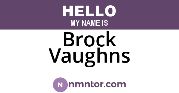 Brock Vaughns