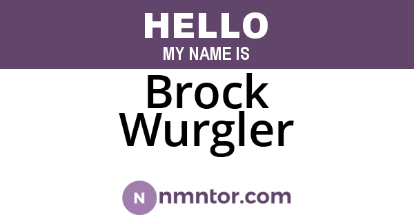 Brock Wurgler