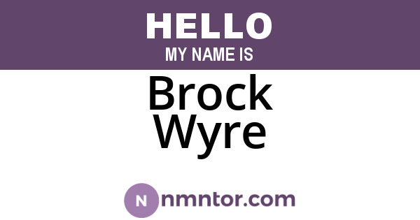 Brock Wyre