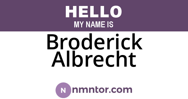 Broderick Albrecht
