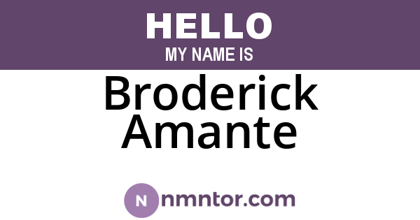 Broderick Amante
