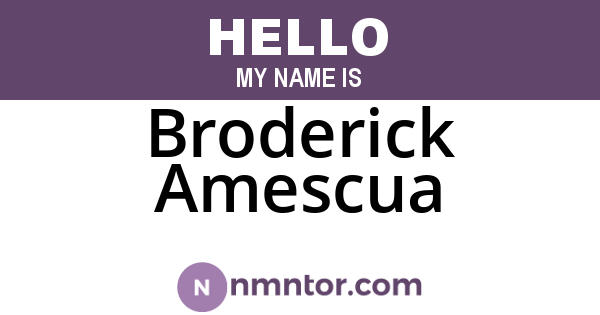 Broderick Amescua