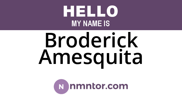 Broderick Amesquita