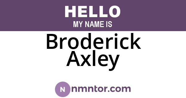 Broderick Axley