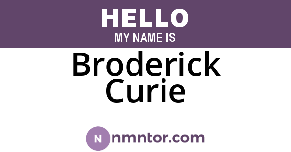Broderick Curie