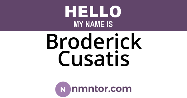 Broderick Cusatis