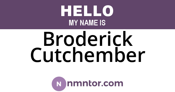 Broderick Cutchember
