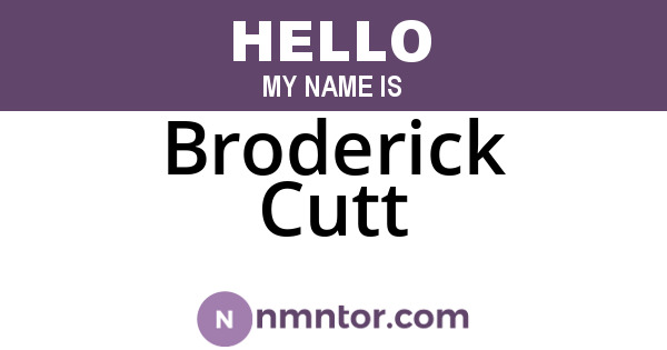 Broderick Cutt